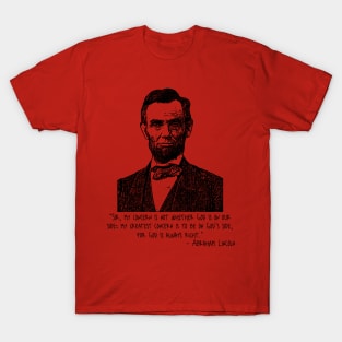 Abraham Lincoln Quote T-Shirt